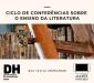 Ciclo de Conferências sobre o Ensino da Literatura